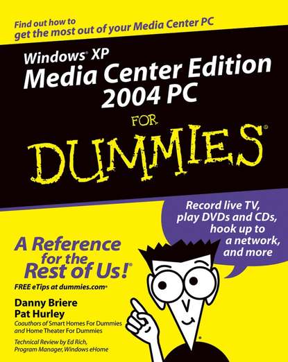 Скачать книгу Windows XP Media Center Edition 2004 PC For Dummies
