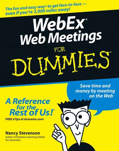 Скачать книгу WebEx Web Meetings For Dummies