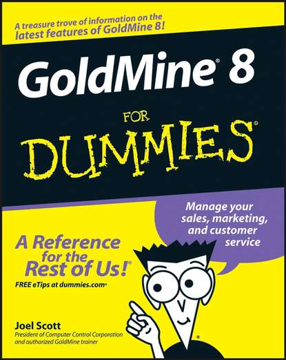 Скачать книгу GoldMine 8 For Dummies