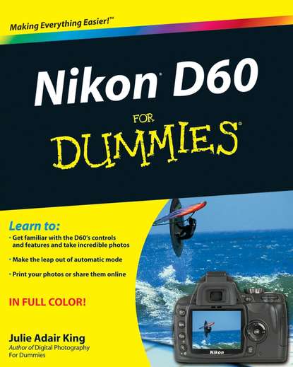Скачать книгу Nikon D60 For Dummies