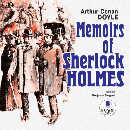 Скачать книгу Memoirs of Sherlock Holmes