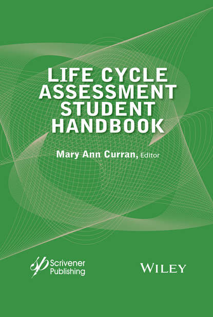 Скачать книгу Life Cycle Assessment Student Handbook