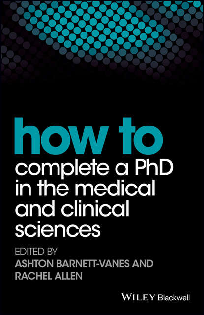 Скачать книгу How to Complete a PhD in the Medical and Clinical Sciences