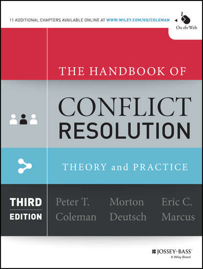Скачать книгу The Handbook of Conflict Resolution. Theory and Practice