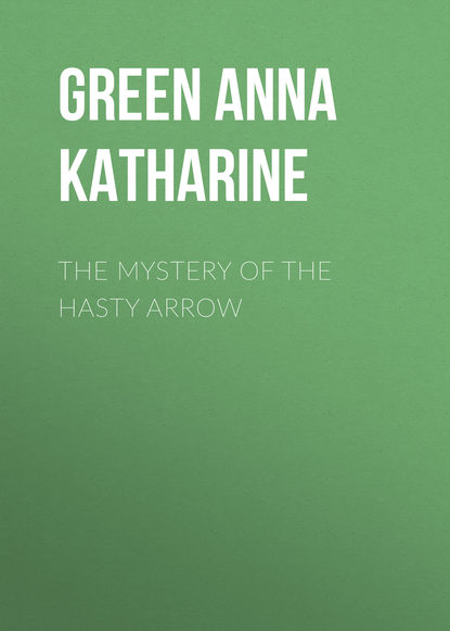 Скачать книгу The Mystery of the Hasty Arrow