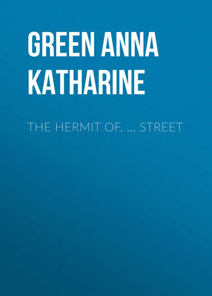 Скачать книгу The Hermit Of. … Street