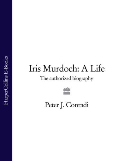 Скачать книгу Iris Murdoch: A Life: The Authorized Biography