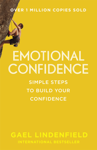 Скачать книгу Emotional Confidence: Simple Steps to Build Your Confidence