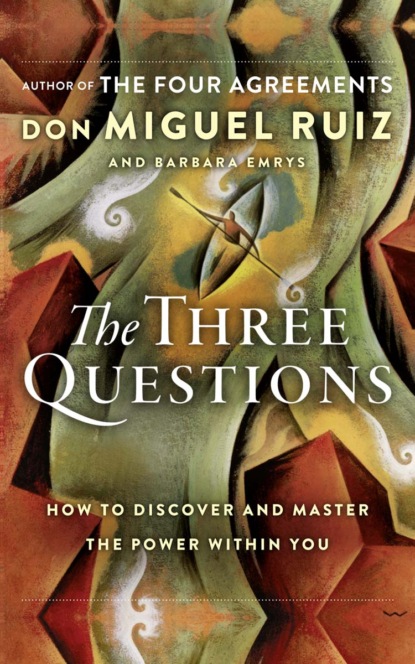 Скачать книгу The Three Questions: How to Discover and Master the Power Within You