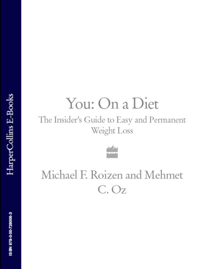 Скачать книгу You: On a Diet: The Insider’s Guide to Easy and Permanent Weight Loss