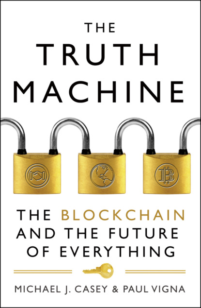 Скачать книгу The Truth Machine: The Blockchain and the Future of Everything