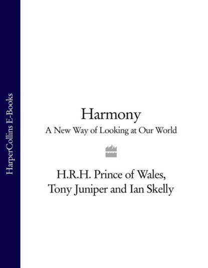 Скачать книгу Harmony: A New Way of Looking at Our World