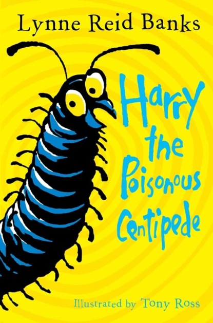 Скачать книгу Harry the Poisonous Centipede: A Story To Make You Squirm