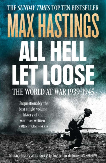 Скачать книгу All Hell Let Loose: The World at War 1939-1945