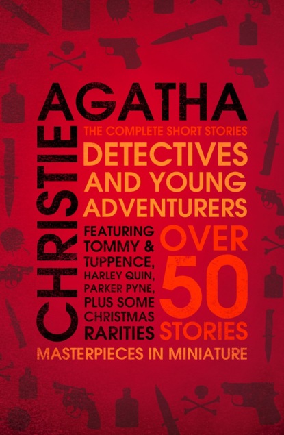 Скачать книгу Detectives and Young Adventurers: The Complete Short Stories
