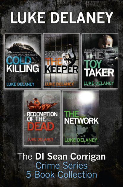 Скачать книгу DI Sean Corrigan Crime Series: 5-Book Collection: Cold Killing, Redemption of the Dead, The Keeper, The Network and The Toy Taker