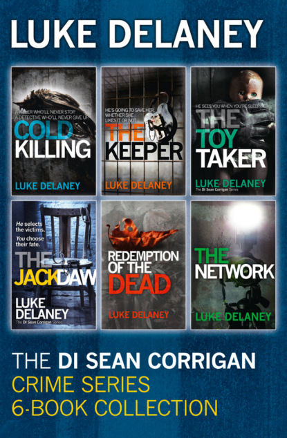 Скачать книгу DI Sean Corrigan Crime Series: 6-Book Collection: Cold Killing, Redemption of the Dead, The Keeper, The Network, The Toy Taker and The Jackdaw