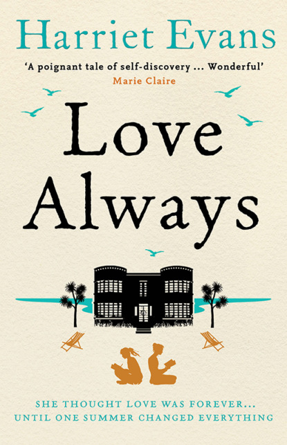 Скачать книгу Love Always: A sweeping summer read full of dark family secrets from the Sunday Times bestselling author