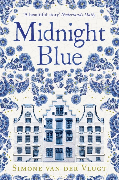 Скачать книгу Midnight Blue: A gripping historical novel about the birth of Delft pottery, set in the Dutch Golden Age
