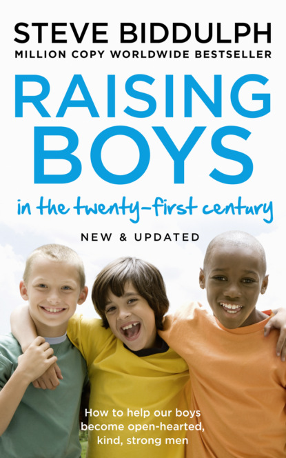 Скачать книгу Raising Boys: Why Boys are Different – and How to Help them Become Happy and Well-Balanced Men