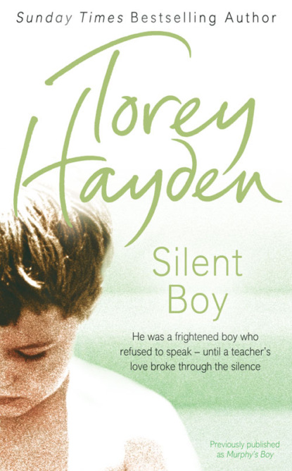 Скачать книгу Silent Boy: He was a frightened boy who refused to speak – until a teacher's love broke through the silence
