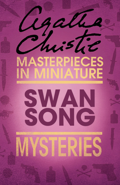 Скачать книгу Swan Song: An Agatha Christie Short Story