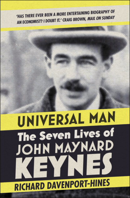 Скачать книгу Universal Man: The Seven Lives of John Maynard Keynes