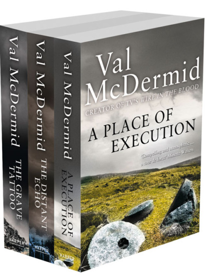 Скачать книгу Val McDermid 3-Book Crime Collection: A Place of Execution, The Distant Echo, The Grave Tattoo