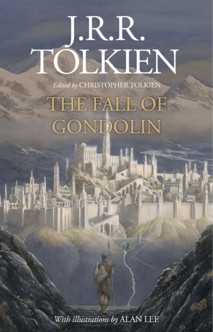 Скачать книгу The Fall of Gondolin