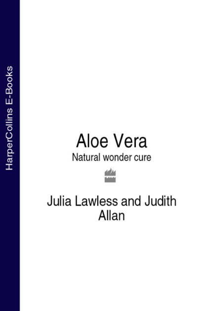 Скачать книгу Aloe Vera: Natural wonder cure