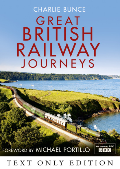 Скачать книгу Great British Railway Journeys Text Only