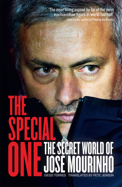 Скачать книгу The Special One: The Dark Side of Jose Mourinho