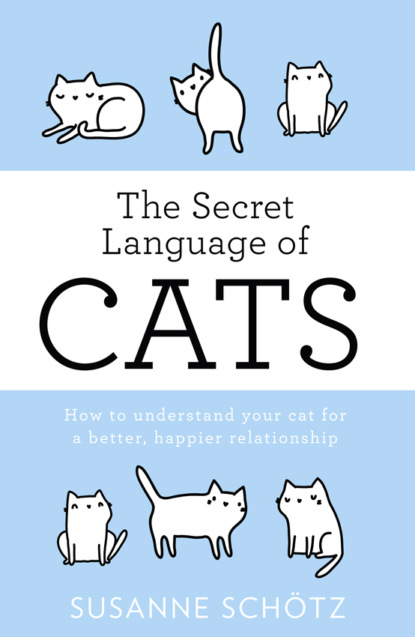 Скачать книгу The Secret Language Of Cats