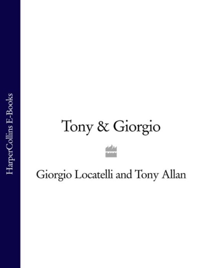 Скачать книгу Tony & Giorgio