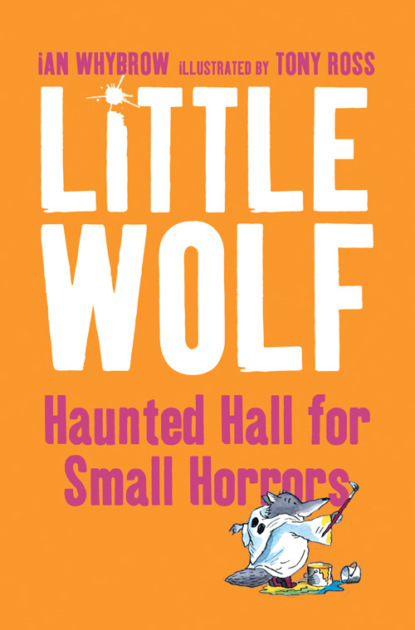 Скачать книгу Little Wolf’s Haunted Hall for Small Horrors