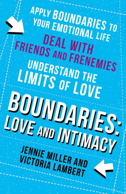 Скачать книгу Boundaries: Step Three: Love and Intimacy
