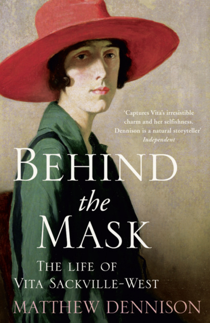 Скачать книгу Behind the Mask: The Life of Vita Sackville-West