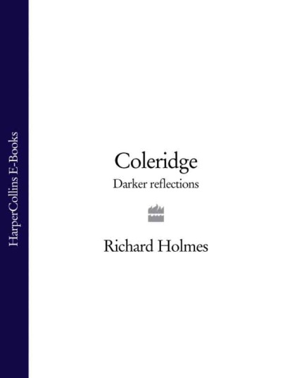 Coleridge: Darker Reflections