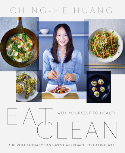 Скачать книгу Eat Clean: Wok Yourself to Health