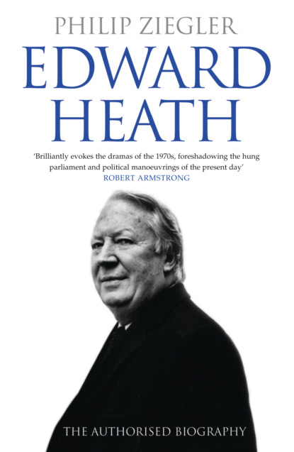 Скачать книгу Edward Heath: The Authorised Biography