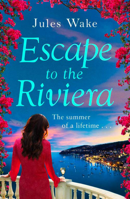 Скачать книгу Escape to the Riviera: The perfect summer romance!
