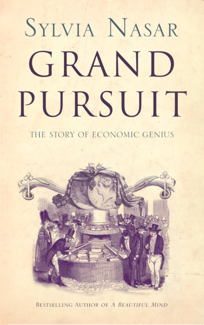 Скачать книгу Grand Pursuit: A Story of Economic Genius