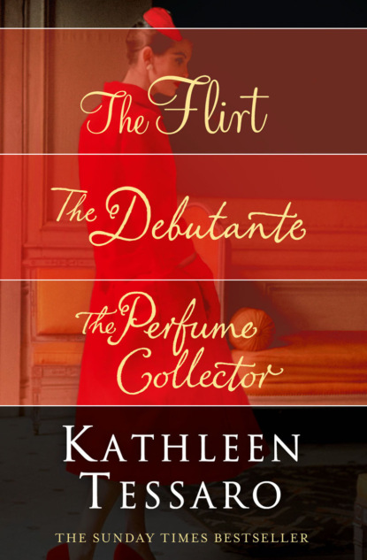 Скачать книгу Kathleen Tessaro 3-Book Collection: The Flirt, The Debutante, The Perfume Collector