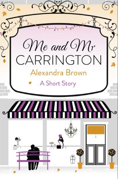 Скачать книгу Me and Mr Carrington: A Short Story