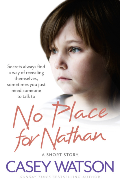 Скачать книгу No Place for Nathan: A True Short Story