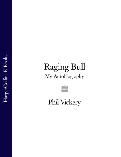 Скачать книгу Raging Bull: My Autobiography