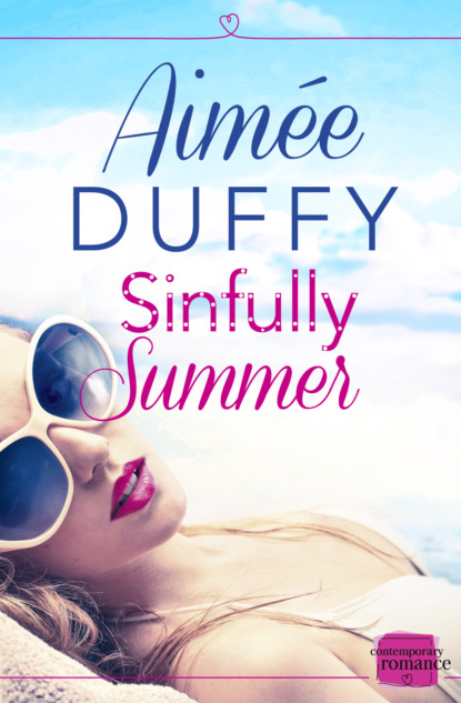 Скачать книгу Sinfully Summer: A feel good sexy summer romance