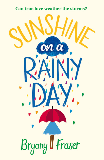 Скачать книгу Sunshine on a Rainy Day: A funny, feel-good romantic comedy