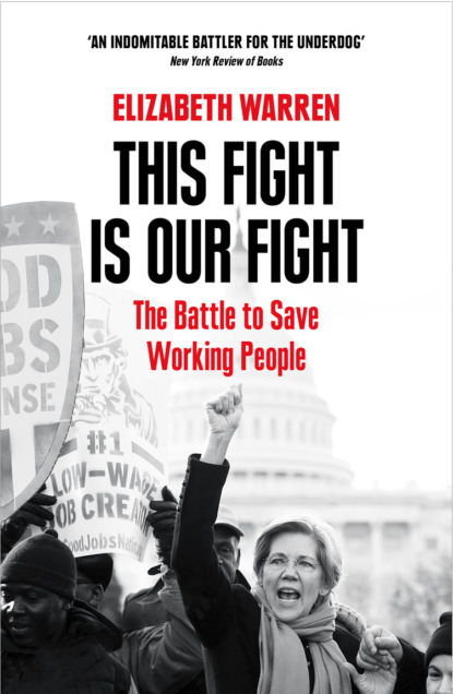 Скачать книгу This Fight is Our Fight: The Battle to Save Working People