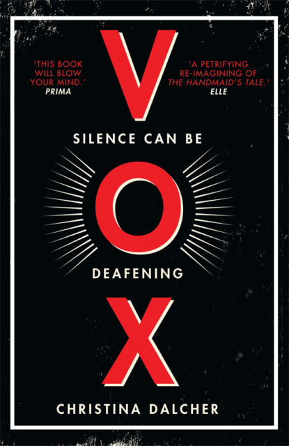 Скачать книгу Vox: The bestselling gripping dystopian debut of 2018 that everyone’s talking about!